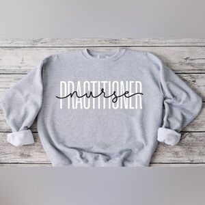 Nurse Practitioner Crewneck